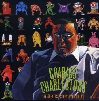 Album Grabass Charlestons: The Greatest Story Ever Hula'd