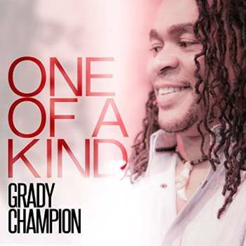 Album Grady Champion: One Of A Kind
