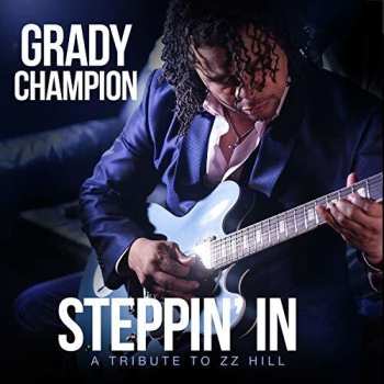 Album Grady Champion: Steppin' In