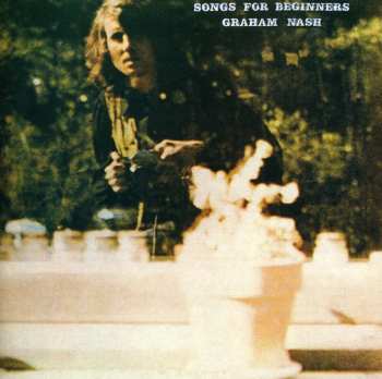 CD Graham Nash: Songs For Beginners