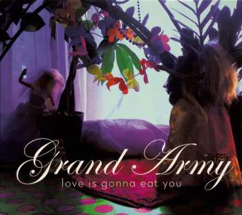 Album Grand Army: Love Is Gonna Eat You