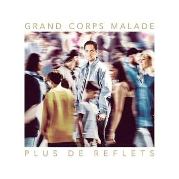 Album Grand Corps Malade: Plus de Reflets