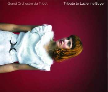 CD Grand Orchestre Du Tricot: Tribute To Lucienne Boyer