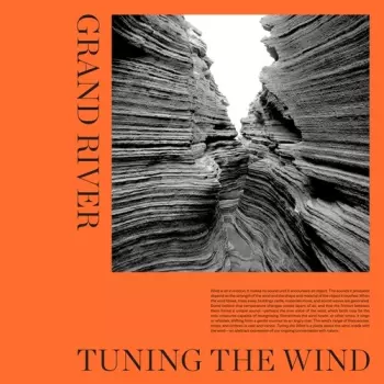 Grand River: Tuning The Wind