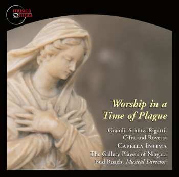 Album Heinrich Schütz: Worship In A Time Of Plague