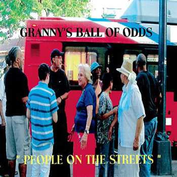 Album Granny's Ball Of Odds: People On The Streets