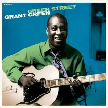 LP Grant Green: Green Street