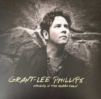 LP/SP Grant Lee Phillips: Walking In The Green Corn LTD | CLR