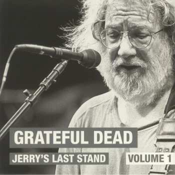 Album The Grateful Dead: Jerry's Last Stand: Volume 1