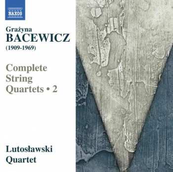 CD Grażyna Bacewicz: Complete String Quartets • 2