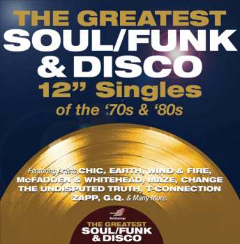 4CD/Dobozkészlet Various: The Greatest Soul/Funk & Disco 12" Singles Of The '70s & '80s