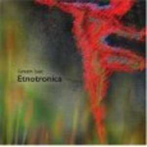 CD Green Isac: Etnotronica