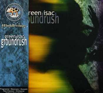 CD Green Isac: Groundrush