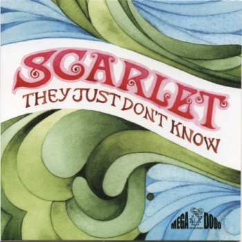 SP Green Seagull: Scarlet / They Just Don't Know LTD