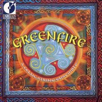 Album Greenfire: Greenfire (A Celtic String Ensemble)