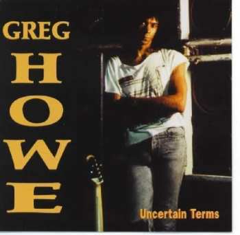 Album Greg Howe: Uncertain Terms