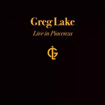 Greg Lake: Live In Piacenza