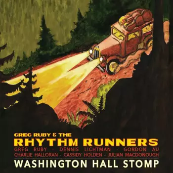 Greg Ruby & The Rhythm Runners: Washington Hall Stomp