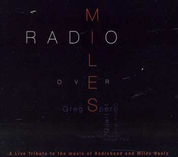 Album Greg Spero Quartet: Radio Over Miles