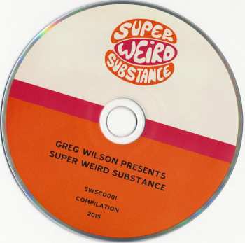 2CD Greg Wilson: Super Weird Substance