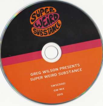 2CD Greg Wilson: Super Weird Substance