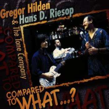 Album Gregor Hilden: Compared To What