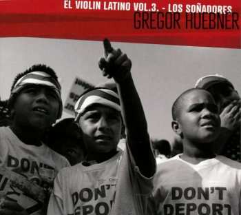 CD Gregor Huebner: El Violin Latino Vol. 3 - Los Soñadores