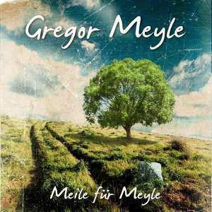 Album Gregor Meyle: Meile Für Meyle