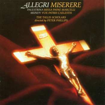 CD Gregorio Allegri: Miserere / Missa Papae Marcelli / Vox Patri Caelestis