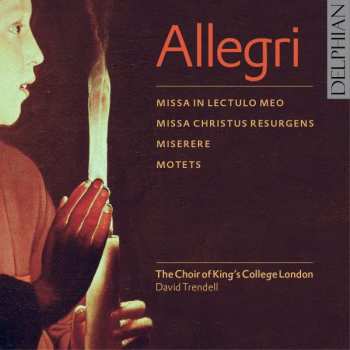 CD Gregorio Allegri: Missa In Lectulo Meo, Missa Christus Resurgens, Miserere, Motets