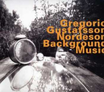Album Mats Gustafsson: Background Music