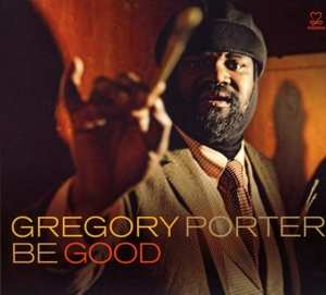 CD Gregory Porter: Be Good