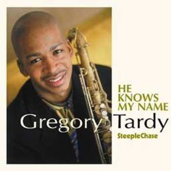 Album Greg Tardy: He Knows My Name