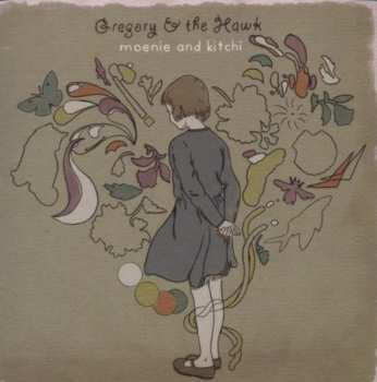 Album Gregory And The Hawk: Moenie And Kitchi