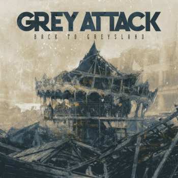 LP Grey Attack: Back To Greysland