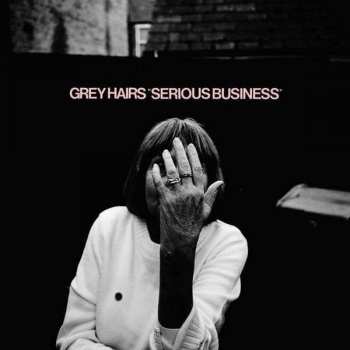 LP Grey Hairs: Serious Business CLR