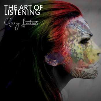 Album Grey Lotus: The Art Of Listening