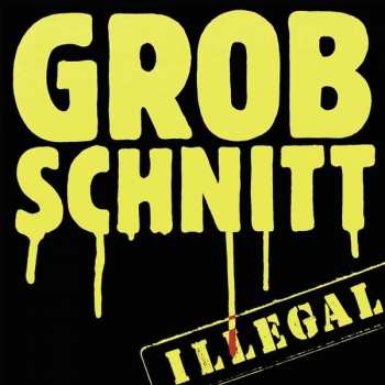 CD Grobschnitt: Illegal