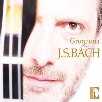 Album Johann Sebastian Bach: Grondona Plays Bach