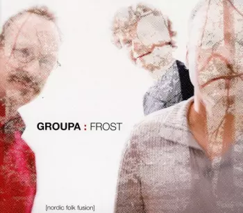 Groupa: Frost