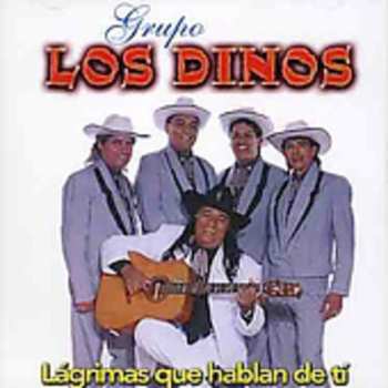 Album Los Dinos: Lágrimas Que Hablan de Ti
