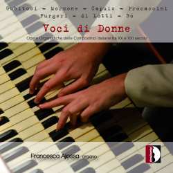 CD Sonia Bo: Voci Di Donne (Opere Organistiche Delle Compositrici Italiane Tra XX E XXI Secolo)