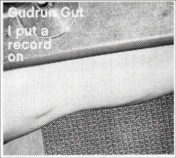 CD Gudrun Gut: I Put A Record On