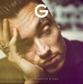 Album Guè Pequeno: Il Ragazzo D'Oro