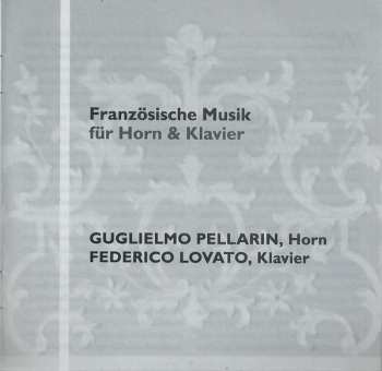 CD Guglielmo Pellarin: French Music For Horn & Piano
