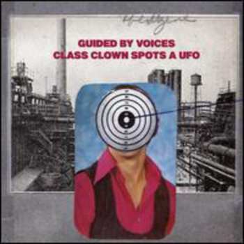SP Guided By Voices: Class Clown Spots A UFO CLR
