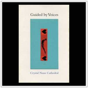 LP Guided By Voices: Crystal Nuns Cathedral