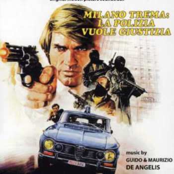 CD Guido And Maurizio De Angelis: Milano Trema: La Polizia Vuole Giustizia (Original Motion Picture Soundtrack) LTD