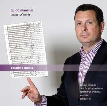 Album Guido Mancusi: Orchestral Works