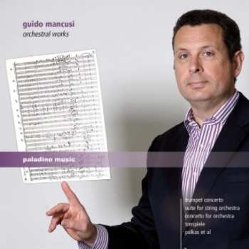 2CD Guido Mancusi: Orchestral Works